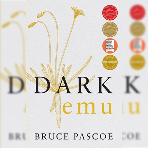 <strong>Dark Emu</strong><br />
by <em>Bruce Pascoe</em>