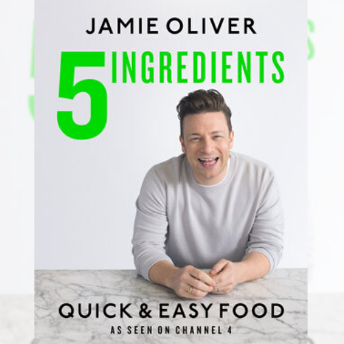 <strong>5 Ingredients: Quick & Easy Food</strong> by Jamie Oliver