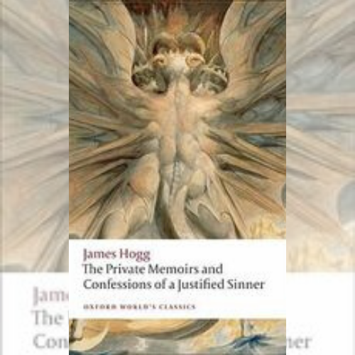 <strong>The Private Memoir and Confessions of a Justified Sinner</strong> by James Hogg