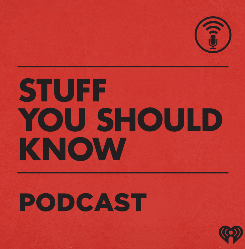 Stuff You Should Know