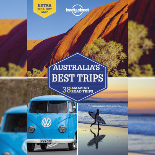 <strong>Lonely Planet</strong> Australia's Best Trips