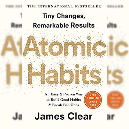 <strong>Atomic Habits</strong>, James Clear