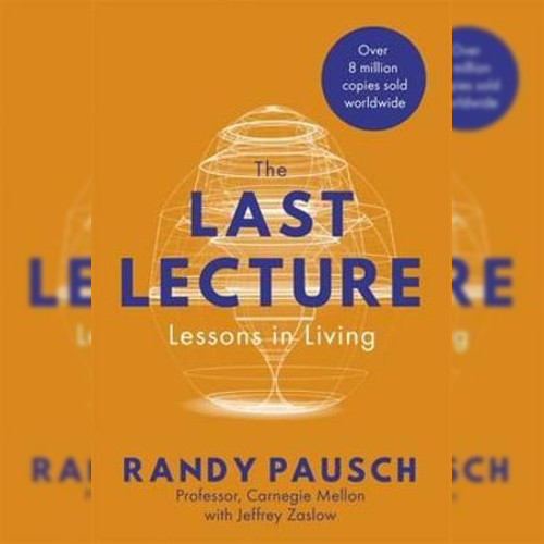 <strong>The Last Lecture</strong>, Randy Pausch