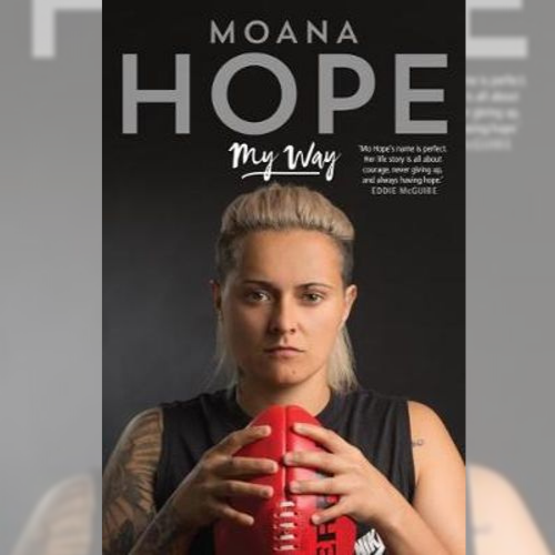 <strong>My Way,</strong> Moana Hope