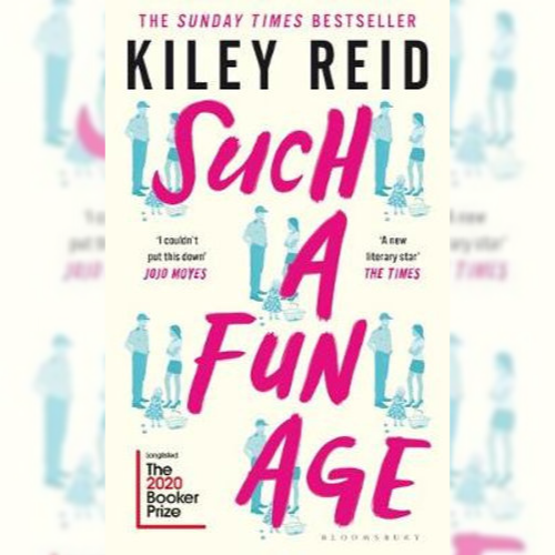 <strong>Such A Fun Age,</strong> Kiley Reid