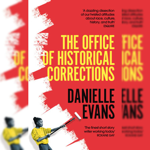 <strong>The Office Of Historical Corrections</strong> by Danielle Evans