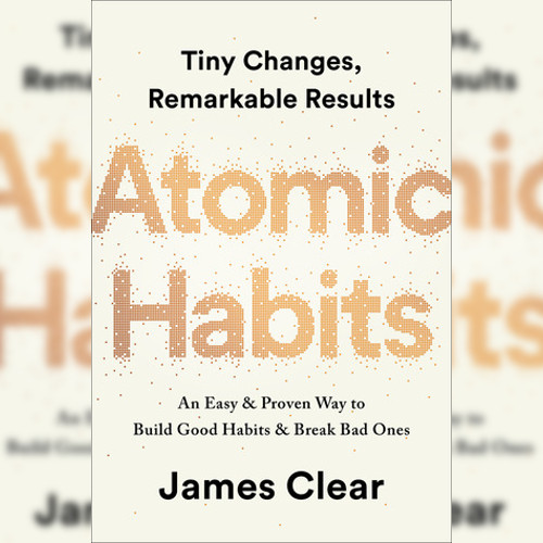 <strong>Atomic Habits</strong> by James Clear