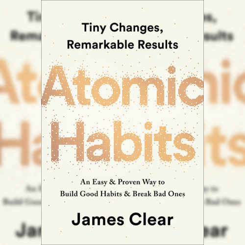 <strong>Atomic Habits</strong> by James Clear