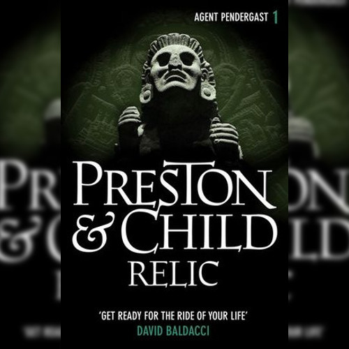 <strong>Relic</strong> by Douglas Preston & Lincoln Child