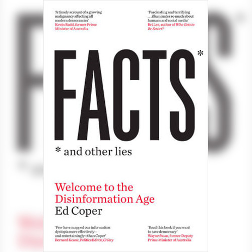 <strong>Facts And Other Lies</strong> by Ed Coper