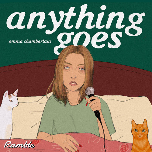 <strong>Anything Goes</strong> with Emma Chamberlain