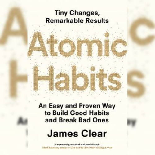<strong>Atomic Habits</strong> by James Clear
