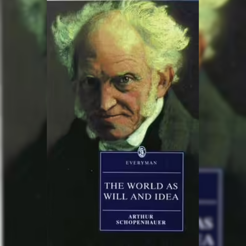 <strong>The World as Will and Idea</strong> by Arthur Schopenhauer